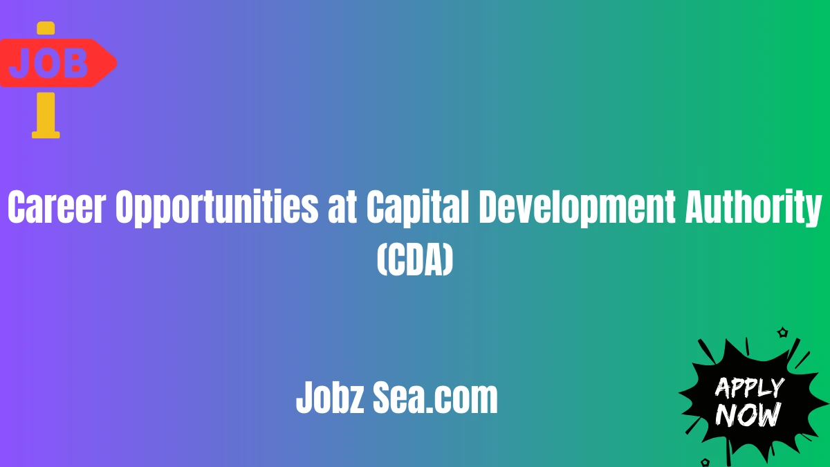 Career Opportunities at Capital Development Authority (CDA)